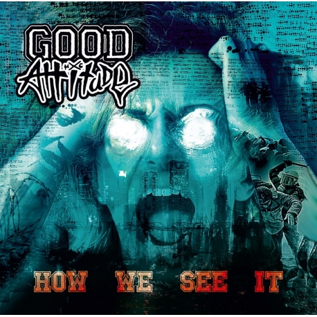 Good Attitude - "How We See It" CD