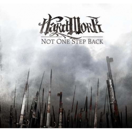 Hard Work - "Not One Step Back" CD