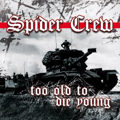 Spider Crew - Too Old To Die Young