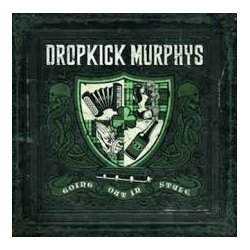 Dropkick Murphys - Going Out In Style CD