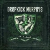 Dropkick Murphys „Going Out In Style”