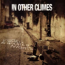 In Other Climes - Empty Bottles & Wasted Nights CD