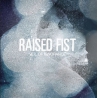 Raised Fist ‎– Veil Of Ignorance