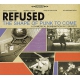 Refused ‎– The Shape Of Punk To Come (A Chimerical Bombination In 12 Bursts)