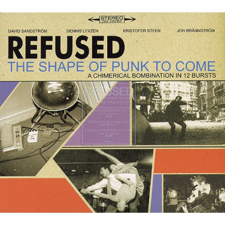 Refused ‎– The Shape Of Punk To Come (A Chimerical Bombination In 12 Bursts)
