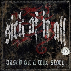 Sick Of It All ‎– Based On A True Story