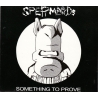 Spermbirds ‎– Something To Prove / Nothing Is Easy