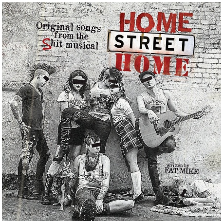 Home Street Home ‎– Original Songs From The Shit Musical Home Street Home