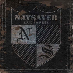 Naysayer ‎– Laid To Rest