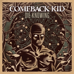 Comeback Kid - Die Knowing LP 12"