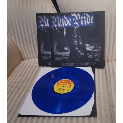 Rude Pride - "Be true to yourself" 12` transparent blue