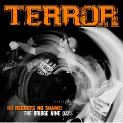 Terror - No Regrets No Shame: The Bridge Nine Days LP 12`