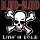 Blood For Blood ‎– Livin' In Exile LP 10`