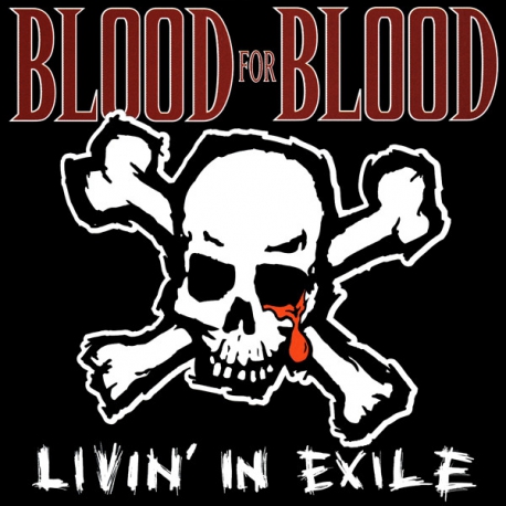 Blood For Blood ‎– Livin' In Exile LP 10`